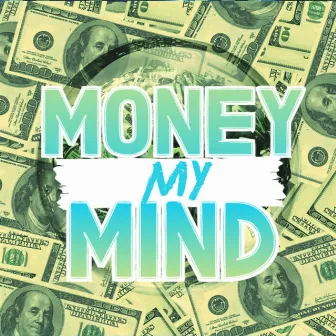 Money My Mind by Ramt Black