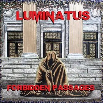 Forbidden Passages by Luminatus