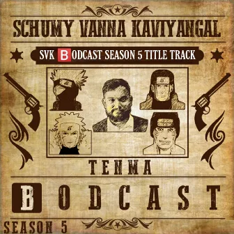 Schumy Vanna Kaviyangal (SVK Bodcast Season 5 Title Track) by Tenma