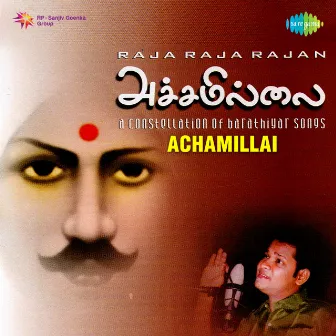 Achamillai by Raja Raja Rajan