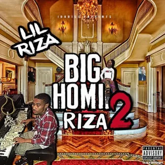 Big Homie Riza 2 by Lil Riza