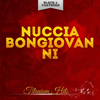 Titanium Hits by Nuccia Bongiovanni