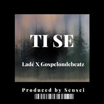 Ti Sé by GospelOnDeBeatz