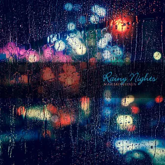 Rainy Nights by Harmonious