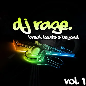 Break Beats & Beyond, Vol. 1 by DJ Rage