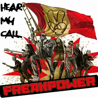 Hear My Call by Freak Power