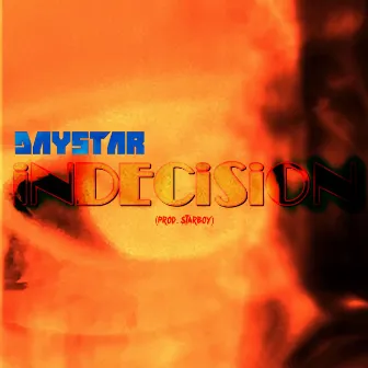 Indecision by DAYSTAR