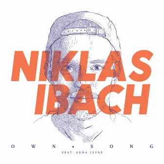 Own Song (Remixes) by Niklas Ibach