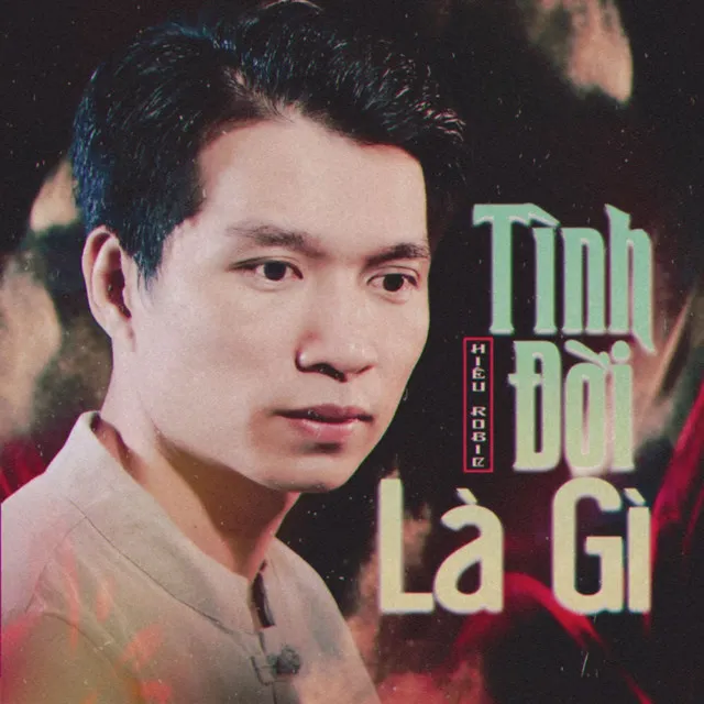 Tình Đời Là Gì