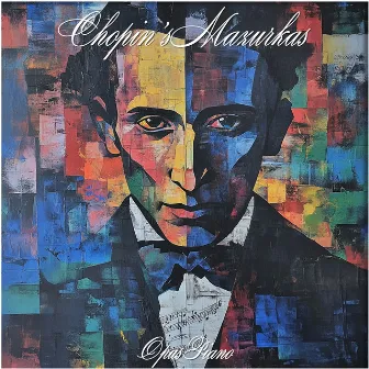 Chopin's Mazurkas by Opus Piano