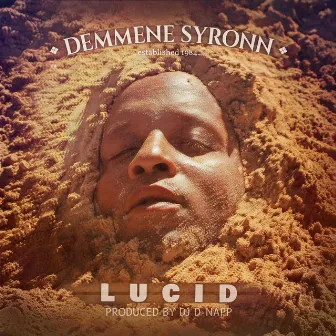 Lucid by Demmene Syronn