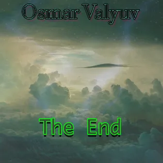 The End by Osmar Valyuv