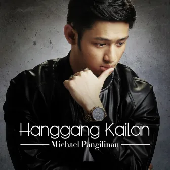 Hanggang Kailan by Michael Pangilinan