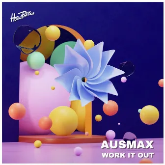 Work It Out by AUSMAX