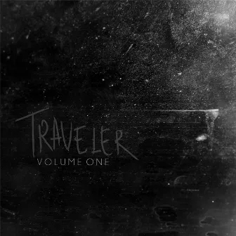 Traveler, Vol. 1 by Traveler