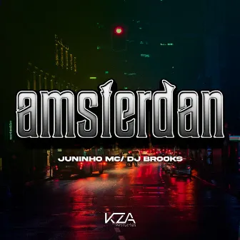 Amsterdam by Juninho MC