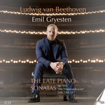 Beethoven: The Late Piano Sonatas by Emil Gryesten