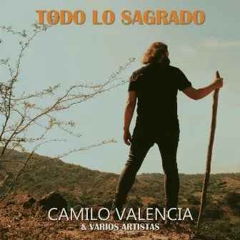 Todo Lo Sagrado by Camilo Valencia