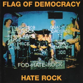 Hate Rock by Flag Of Democracy