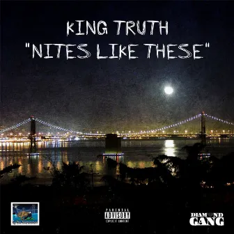 Nites Like These by King Truth