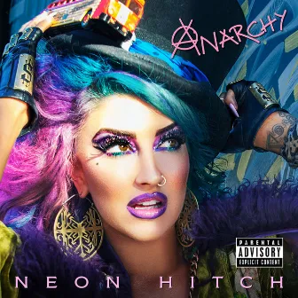 Anarchy by Neon Hitch