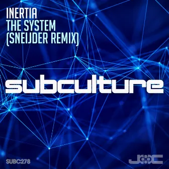 The System (Sneijder Remix) by Inertia