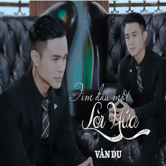 Tìm Đâu Một Lời Hứa by Vân Du