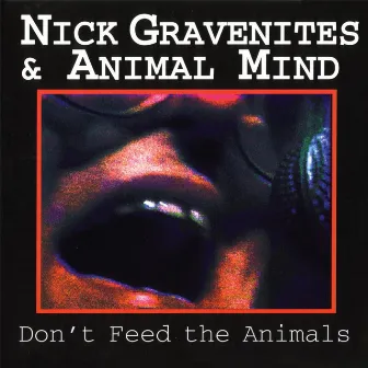 Don't Feed the Animals by Nick Gravenites and Animal Mind