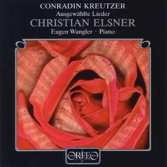 Kreutzer: Lieder by Conradin Kreutzer