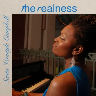 The Realness by Serita Versityle Campbell