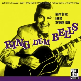 Ring Dem Bells (Remastered & Extended) by Marty Grosz