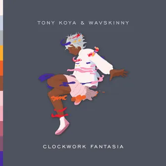 Clockwork Fantasia by Wavskinny