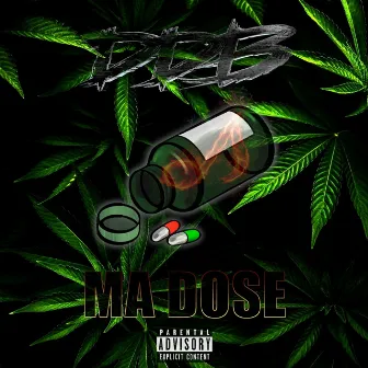 Ma dose by DDB