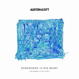 Somewhere in His Heart by Austen/Scott