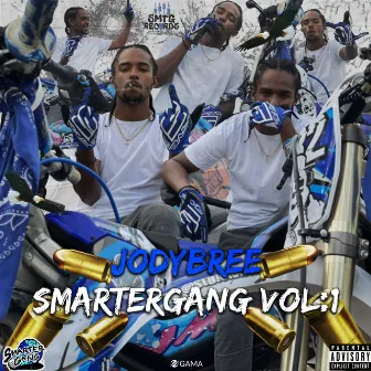 Smarter Gang Vol : 1 by Jodybree