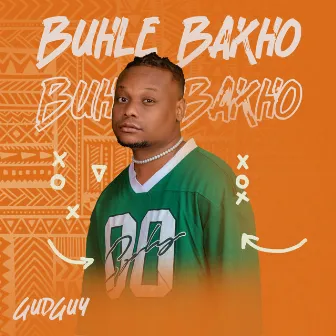 Buhle Bakho by GudGuy