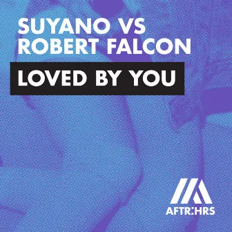 Loved By You by Suyano