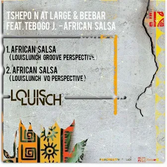 African Salsa (Louis Lunch Mixes) by Tshepo N At Large