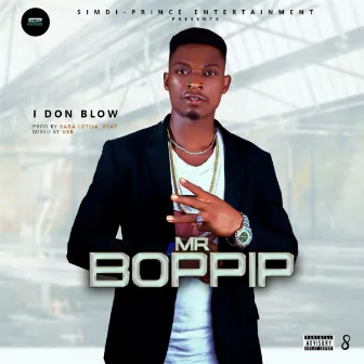 I Don Blow by Mr Boppip