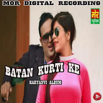 Batan Kurti Ke by Ranbir Kundu