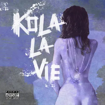 Kola La Vie by MadKem