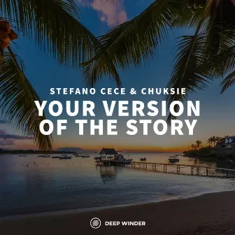 Your Version of the Story by Chuksie