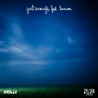 Just Enough by Holly