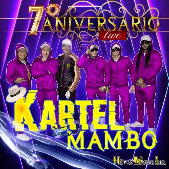 7 Aniversario Live by Kartel Del Mambo