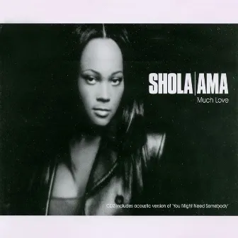 Much Love by Shola Ama