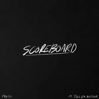 Scoreboard (feat. Tiggs Da Author) by Tiggs Da Author