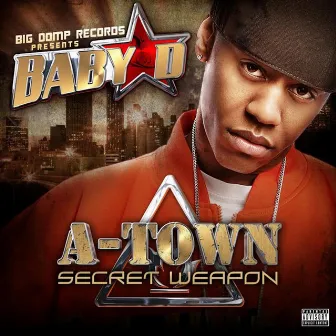 A Town Secret Weapon by Baby D