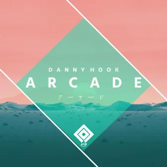 Arcade by Danny Hook