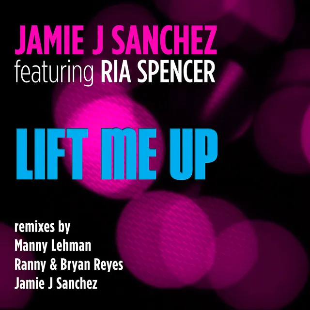 Lift Me Up (Ranny & Bryan Reyes Tribal Mix) [feat. Ria Spencer]