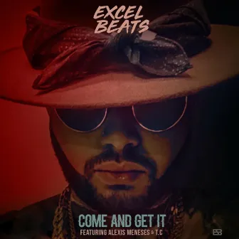 Come & Get It (Radio Edit) by Excel Beats